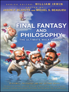 Final Fantasy and Philosophy (eBook): The Ultimate Walkthrough